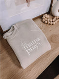 THIS MAMA PRAYS SWEATSHIRT - DUSTY PINK